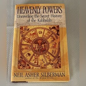 Heavenly Powers by Neil Asher Silberman